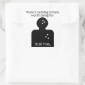 NIET de moeite waard om te sterven voor 2 Vierkante Sticker (Tas)