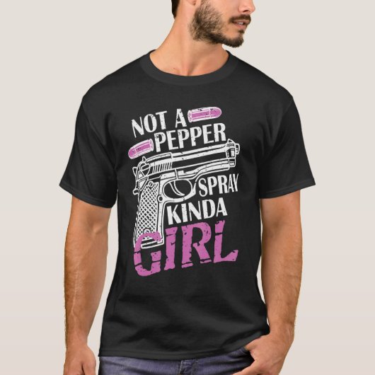 Niet de Pepper Spray Kinda Girl T-shirt (Voorkant)