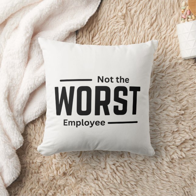 Niet de slechtste werknemer - Funny Workplace Humo Kussen (Deken)
