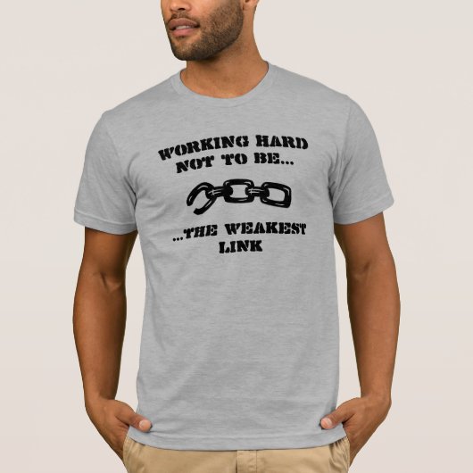 Niet de Zwakste Schakel T-shirt (Voorkant)