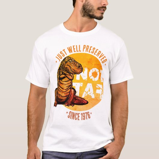 Niet dik, goed geconserveerd sinds [Jaar] T-shirt (Voorkant)