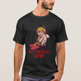 "Niet dit jaar, Cupido!" Stijl 1 T-shirt