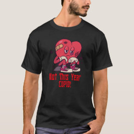 "Niet dit jaar, Cupido!" Stijl 3 - KWETSEND HART T-shirt