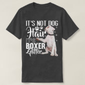 Niet-Dog Hair zijn Glitter White Boxer Dog 1 T-shirt (Design voorkant)