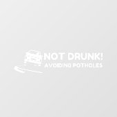 Niet drink het vermijden van kuilen raamsticker (Vel)