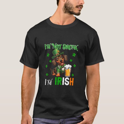 Niet Drink Ik ben Irish Patrick's Day Dachshund Be T-shirt (Voorkant)