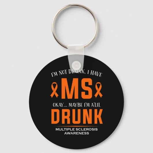 Niet Drink Ik heb MS multiple sclerose bewustzijn Sleutelhanger (Voorkant)