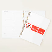 Niet Drink teken voor waterveiligheid Planner