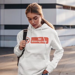 Niet Drink waterstof Hoodie