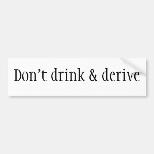 Niet drinken en afleiden bumpersticker (Voorkant)