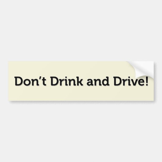 Niet Drinken en autorijden! Bumpersticker (Voorkant)