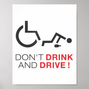 Niet Drinken en rijden! Grappige rolstoel Drink Poster