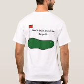 Niet Drinken en rijden. Of Putt... T-shirt (Achterkant)