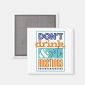Niet Drinken & naar vergaderingen gaan Magneet (Voorkant / Achterkant)