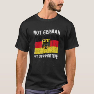 Niet Duits maar ondersteunend nationaal vlaggeinsp T-shirt