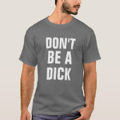 NIET EEN DICK T-SHIRT (Voorkant)