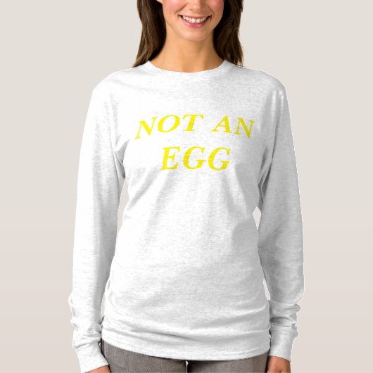 NIET EEN EGG T-SHIRT (Voorkant)