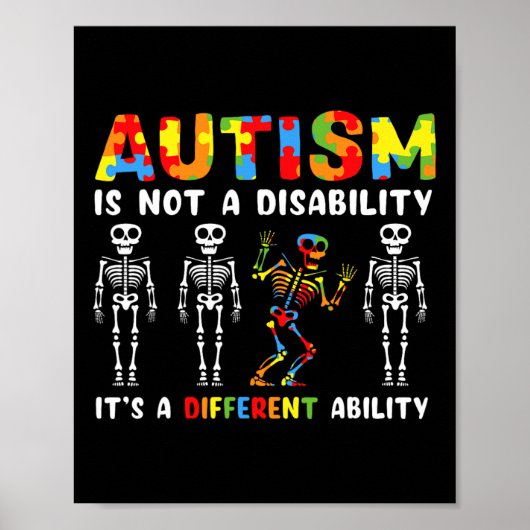 Niet een invaliditeit Anders vermogen skelet autis Poster (Voorkant)