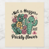 Niet een knuffelaar Alleen een stekelige bloem Sch Wijn Etiket (Enkel label)