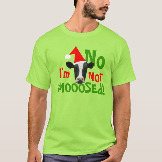 Niet een Moose Funny kerstkow T-Shirt (Voorkant)