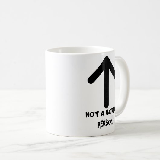 NIET EEN MORGENDE PERSOON! KOFFIEMOK (Voorkant rechts)