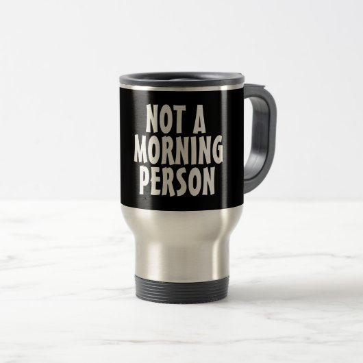 NIET EEN MORGENDE PERSOON Koffiereiswieg Reisbeker (Voorkant rechts)