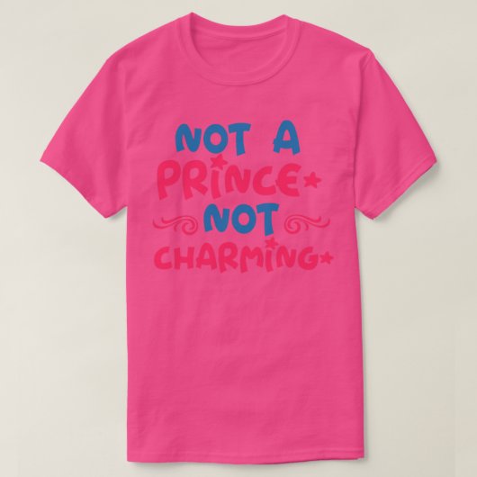Niet een prins niet charmant t-shirt (Design voorkant)