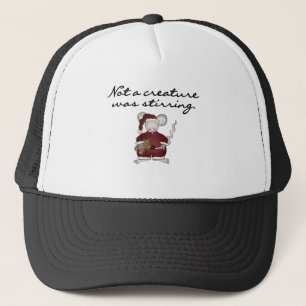 Niet een schepsel was roeren Tshirts en geschenken Trucker Pet