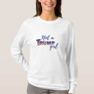 Niet een Trump Girl. Anti-Donald Trump sweatshirt