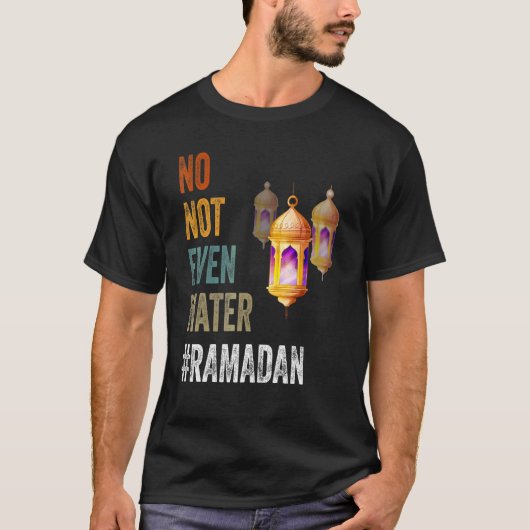 Niet eens een moslim met water Ramadan Kareem 20 T-shirt (Voorkant)