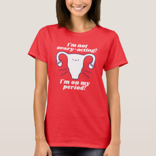 Niet eierstok-acteren rood wit grappige periode sl t-shirt
