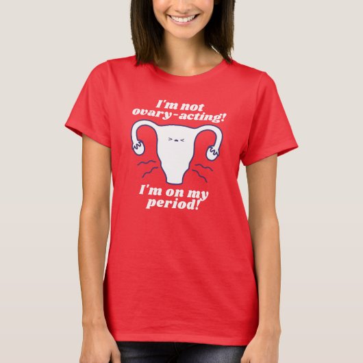 Niet eierstok-acteren rood wit grappige periode sl t-shirt (Voorkant)
