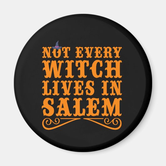 Niet elke heks leeft in salem Funny Halloween Gift Magneet (Voorkant)