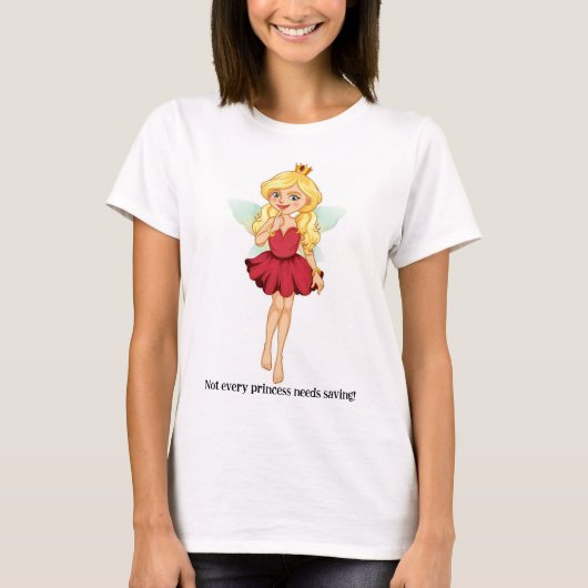 Niet elke prinses heeft redding nodig - Tshirt (Voorkant)
