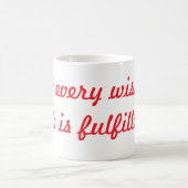 Niet elke wens in het leven wordt vervuld. koffiemok (Center)