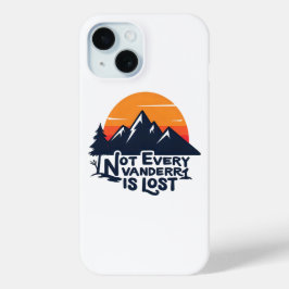 Niet elke zwerver is een verloren telefoonhoesje iPhone 15 case
