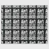 Niet erger dan een wack EMCEE! Cadeaupapier (Vlak)