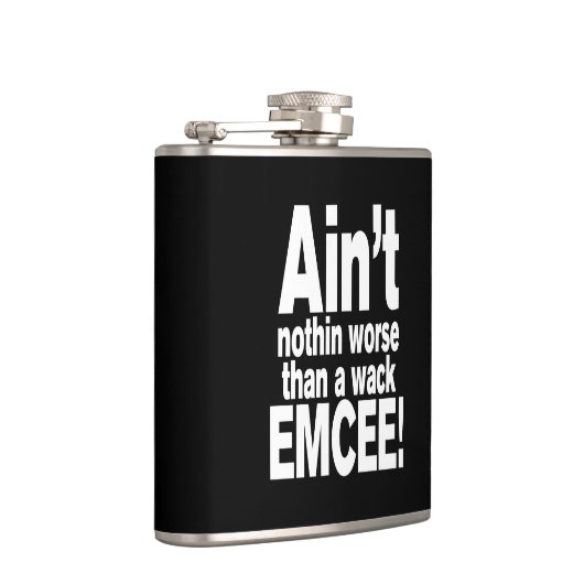 Niet erger dan een wack EMCEE! Heupfles (Rechts)