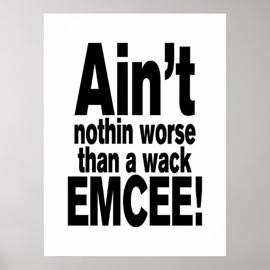 Niet erger dan een wack EMCEE! Poster (Voorkant)