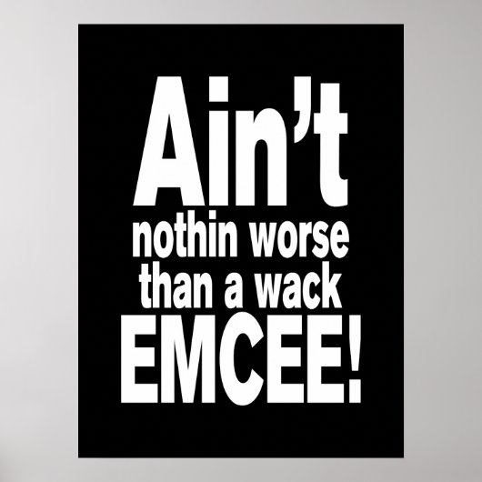 Niet erger dan een wack EMCEE! Poster (Voorkant)