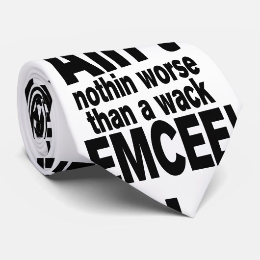 Niet erger dan een wack EMCEE! Stropdas (Opgerold)