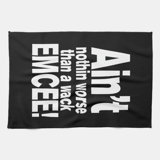 Niet erger dan een wack EMCEE! Theedoek (Horizontaal)