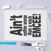 Niet erger dan een wack EMCEE! Tissuepapier (Craft)