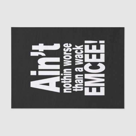 Niet erger dan een wack EMCEE! Tissuepapier (Voorkant)