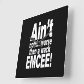 Niet erger dan een wack EMCEE! Vierkante Klok (Hoek)