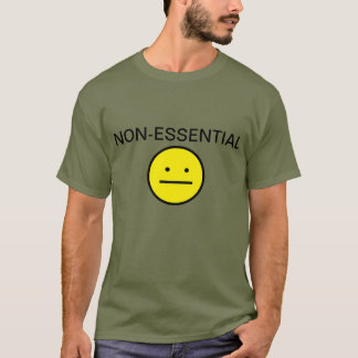 Niet-essentiële arbeider T-shirt