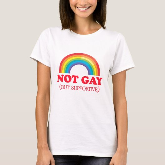NIET GAY, maar ondersteunend T-shirt (Voorkant)