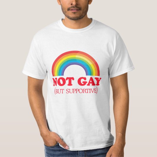 NIET GAY, maar ondersteunend T-shirt (Voorkant)