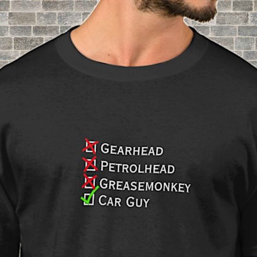 Niet Gearhead Petrolhead Greasemonkey Tick Car Guy T-shirt