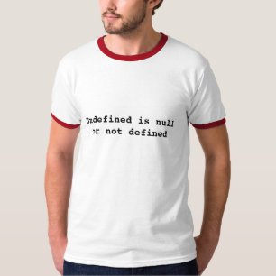 Niet gedefinieerd is null of niet gedefinieerd t-shirt